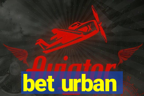 bet urban