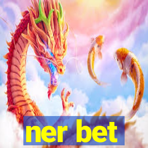 ner bet