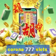 corona 777 slots