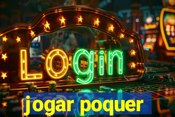 jogar poquer