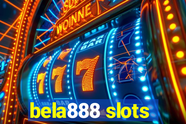 bela888 slots