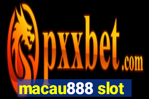 macau888 slot