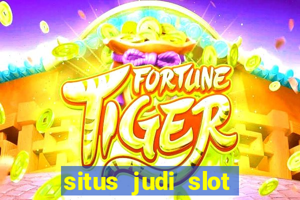 situs judi slot online terpercaya 2023