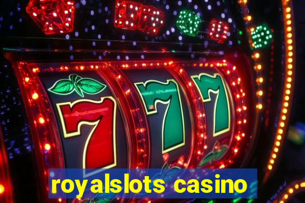 royalslots casino