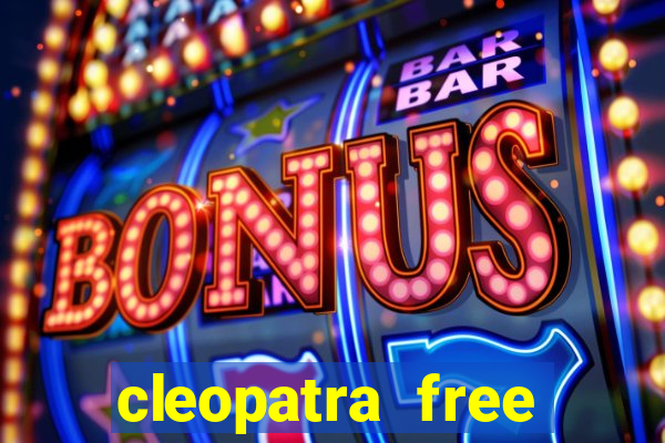 cleopatra free online slot games