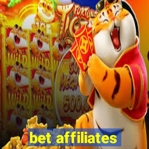 bet affiliates