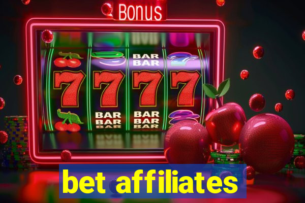 bet affiliates