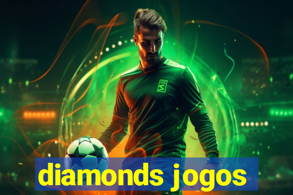 diamonds jogos