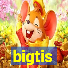 bigtis