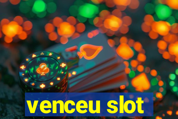 venceu slot