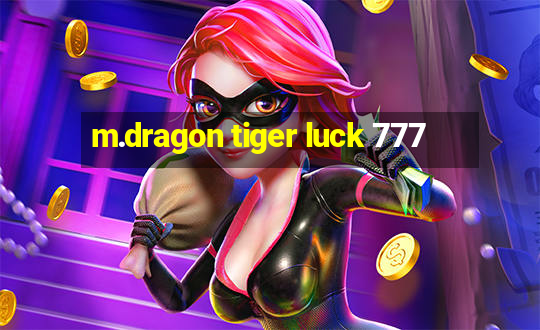 m.dragon tiger luck 777