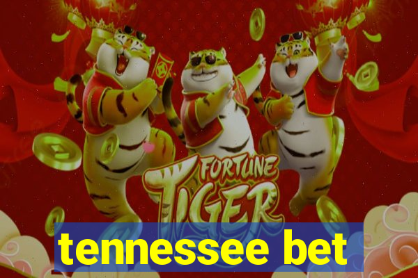 tennessee bet