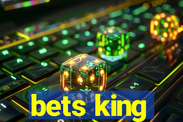 bets king