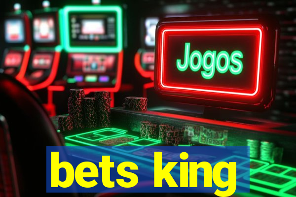 bets king