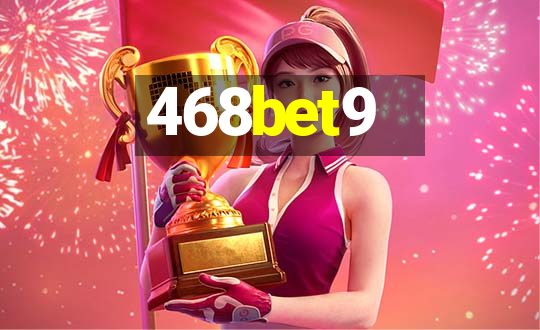 468bet9