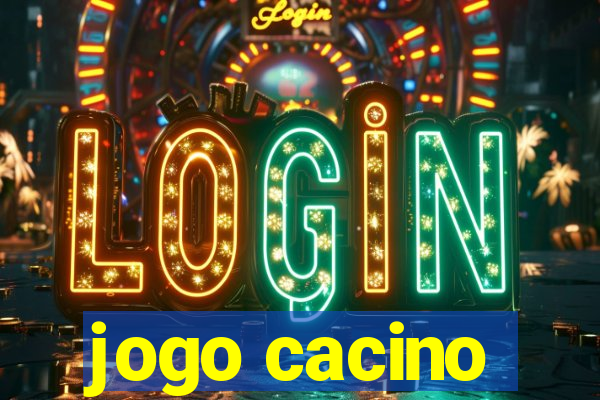 jogo cacino