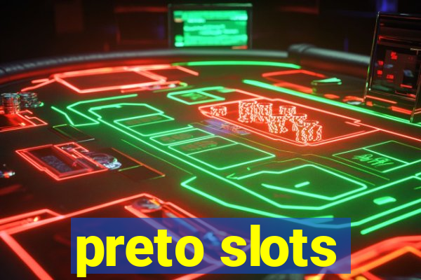 preto slots