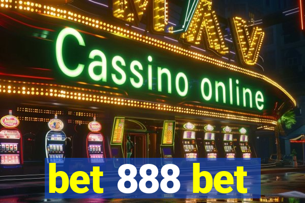 bet 888 bet