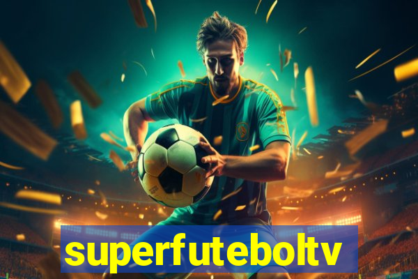 superfuteboltv