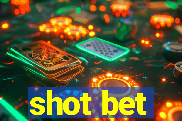 shot bet