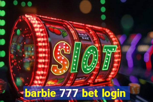 barbie 777 bet login