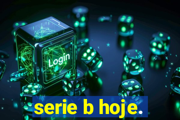 serie b hoje.