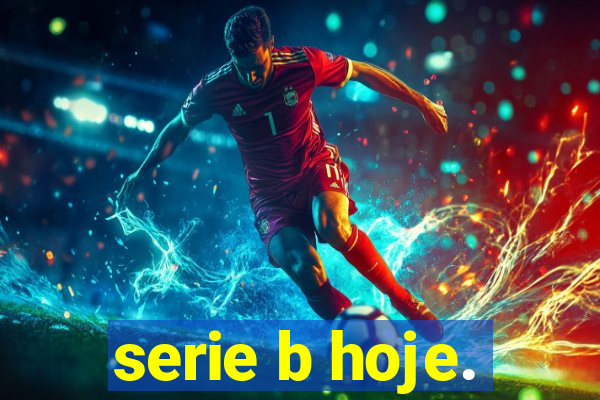 serie b hoje.