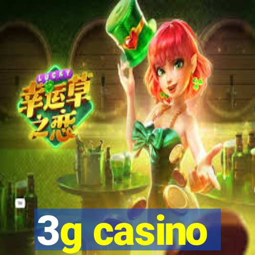 3g casino