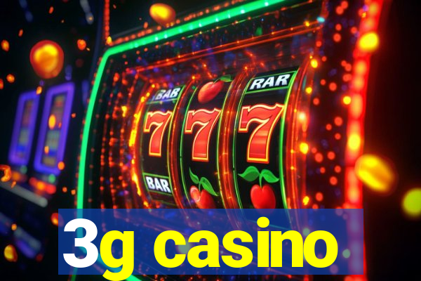 3g casino