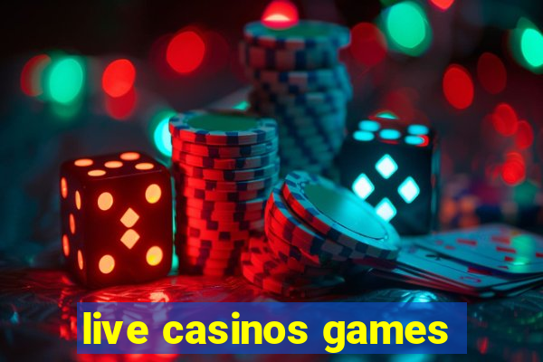 live casinos games