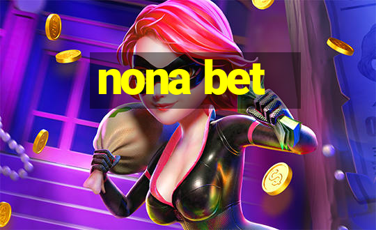 nona bet