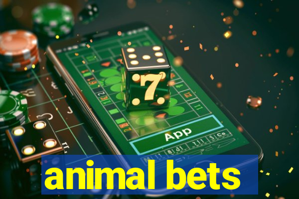 animal bets