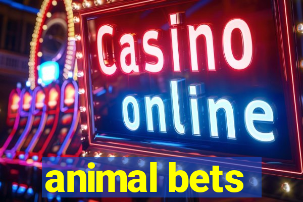 animal bets