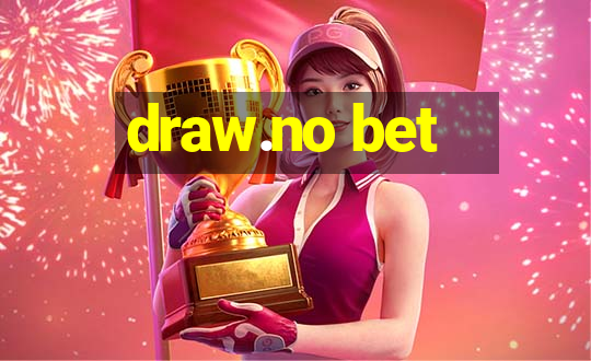 draw.no bet