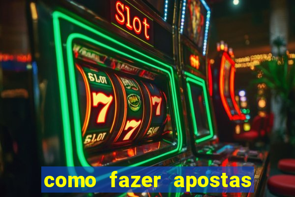 como fazer apostas no bet365