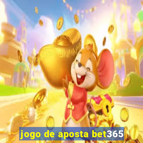 jogo de aposta bet365