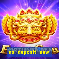 no deposit new online casinos