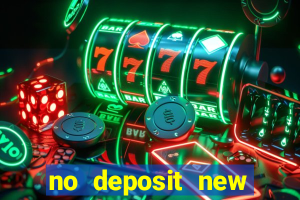 no deposit new online casinos