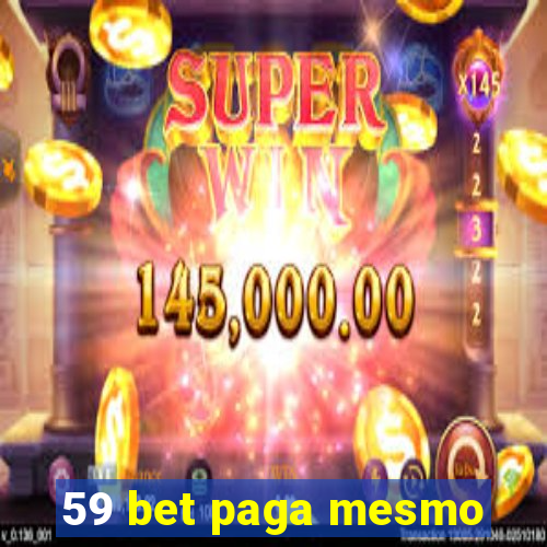 59 bet paga mesmo