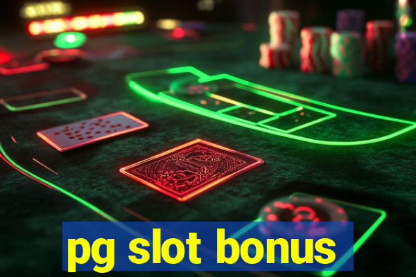 pg slot bonus