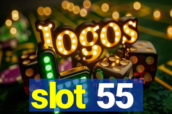 slot 55