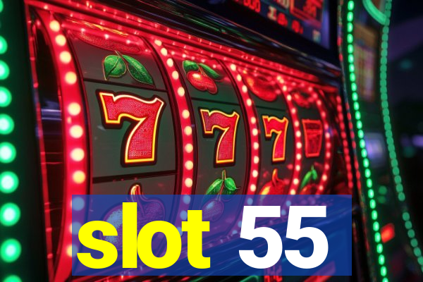 slot 55