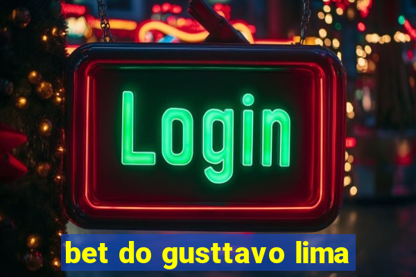 bet do gusttavo lima