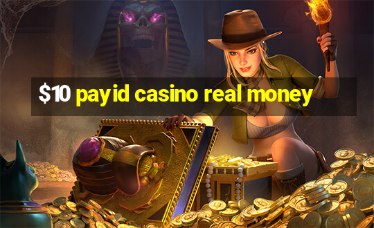 $10 payid casino real money