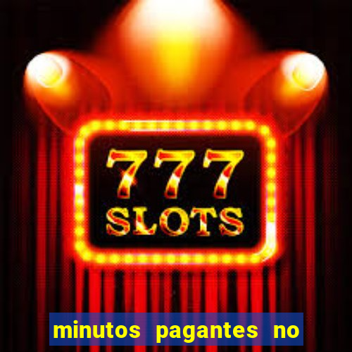 minutos pagantes no fortune tiger