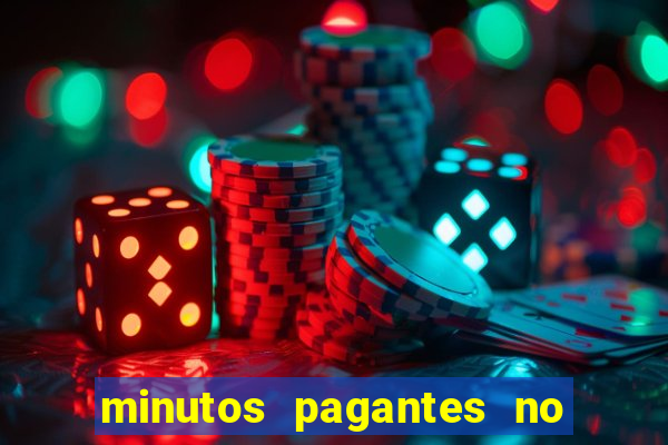 minutos pagantes no fortune tiger