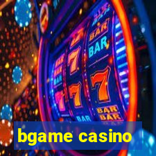 bgame casino