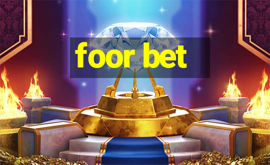 foor bet