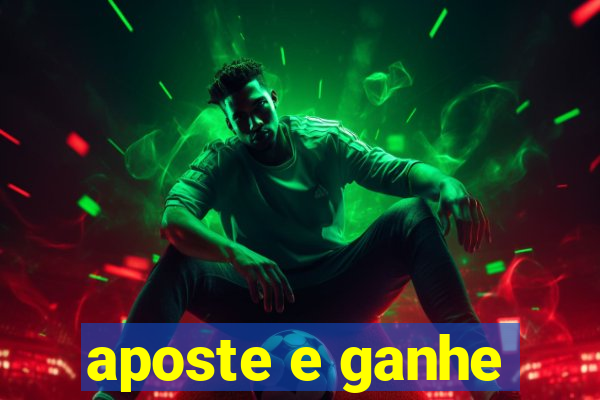 aposte e ganhe