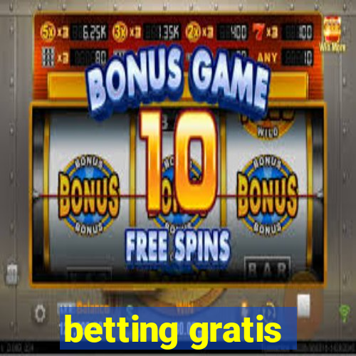 betting gratis